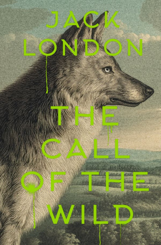 The Call of the Wild. (Exclusive Classics Hardcover)