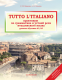 Tutto l'italiano. Итальянский язык. Практикум по грамматике и устной речи. Учебник (A1/A2) 